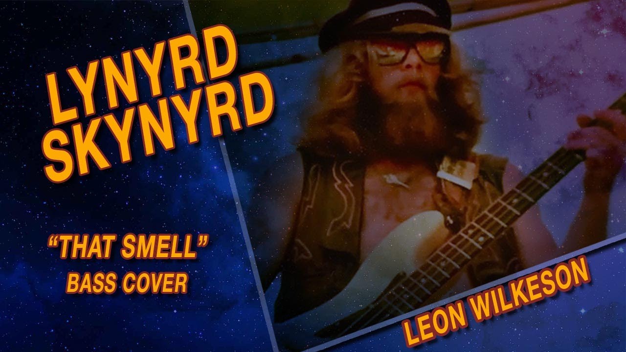 Lynyrd Skynyrd- That Smell - Bass Cover