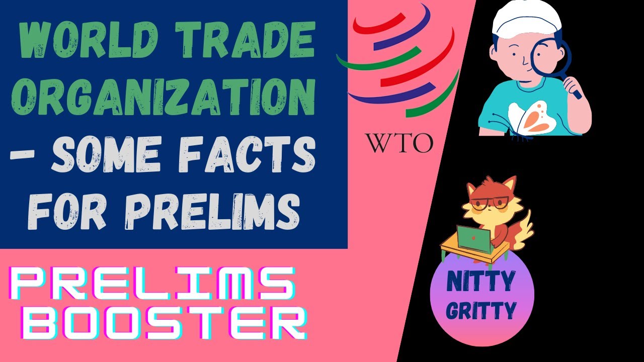 WTO - Facts for Prelims | UPSC Economy