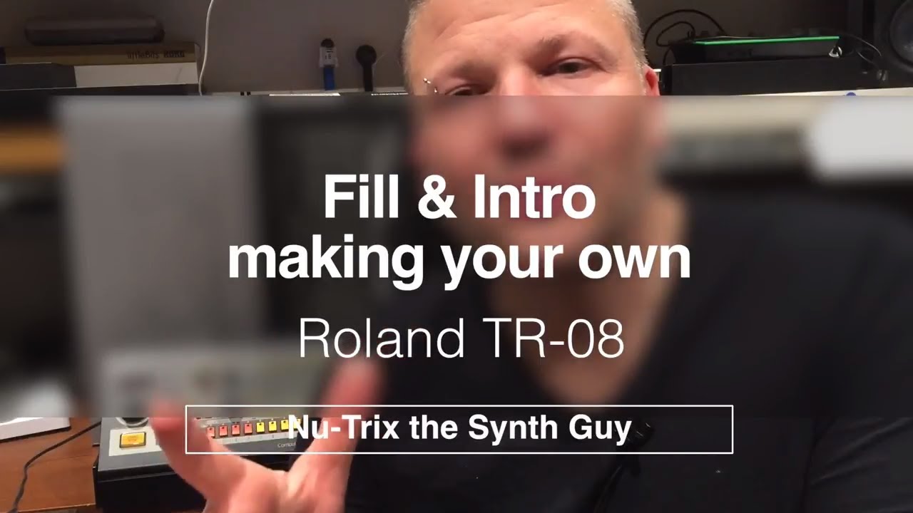 TR-08 : How to create your own fills and Intros