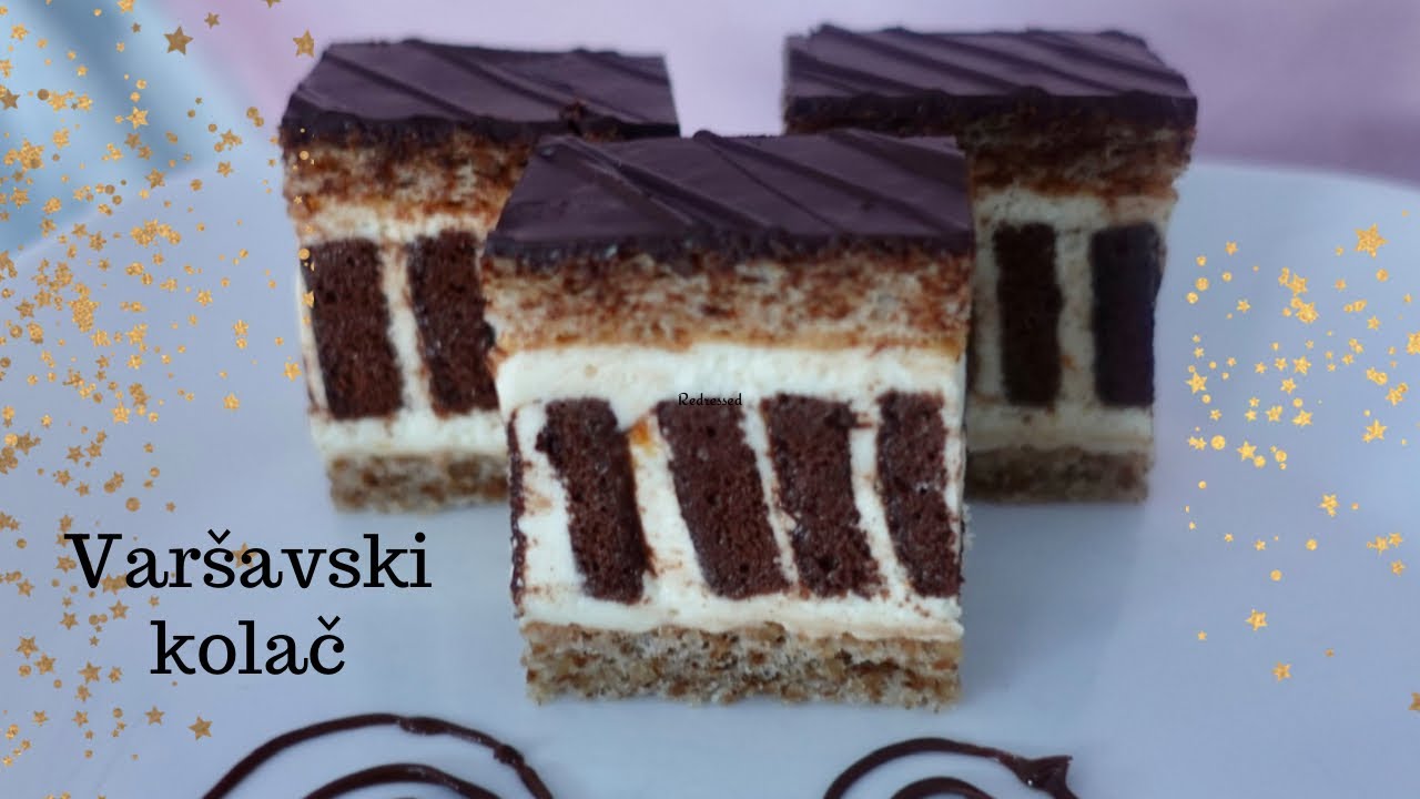 VARŠAVSKI  KOLAČ, SAVRŠEN  KOLAČ ZA SVEČANE PRILIKE