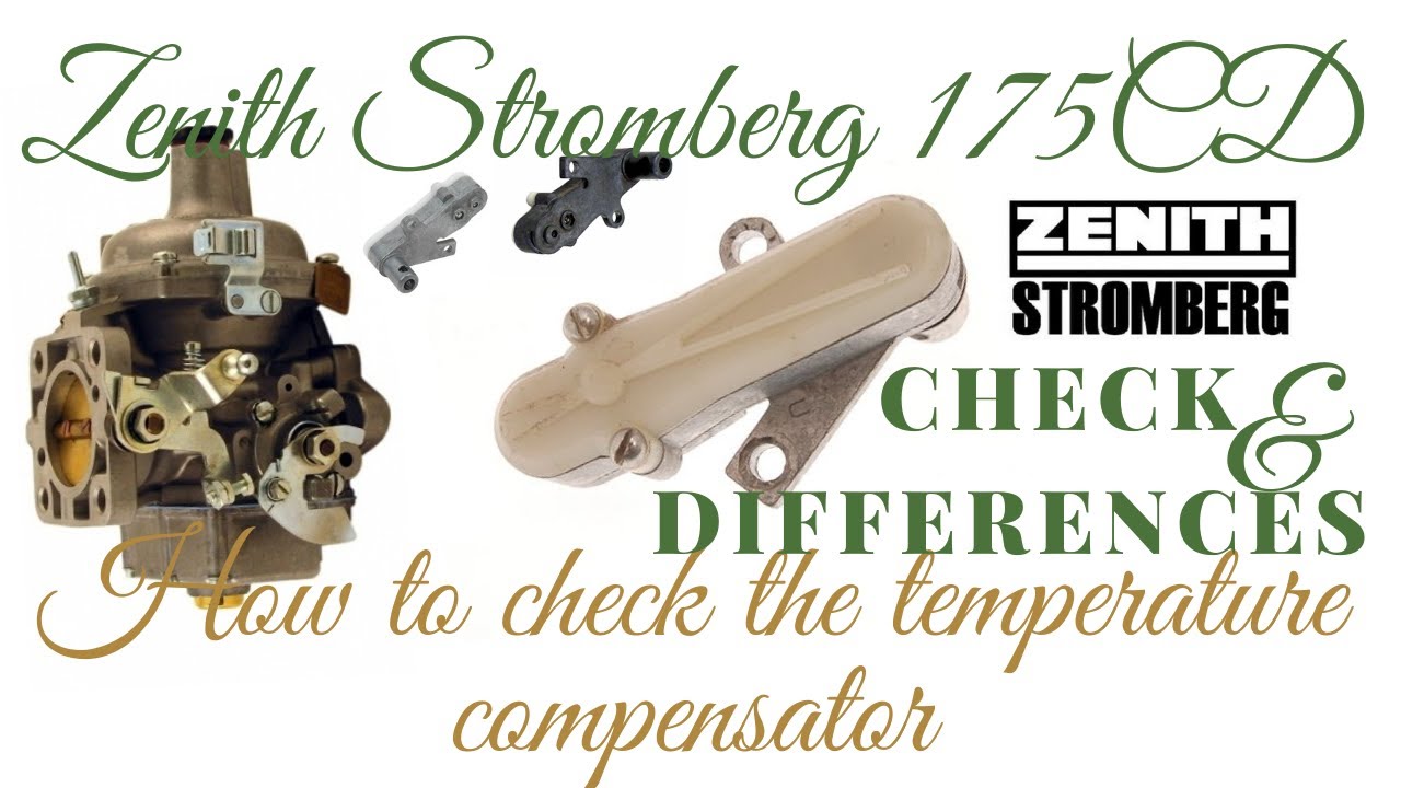 TEMPERATURE COMPENSATOR CHECK AND DESIGNATION  carburetor ZENITH-STROMBERG #ZenithStromberg175CD2SE