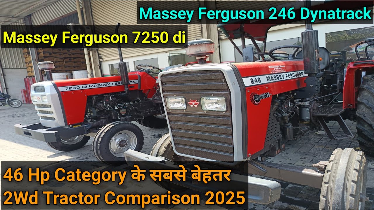 Tractor Comparison 2025 : Massey 7250 46 Hp Vs Massey 246 Dynatrack