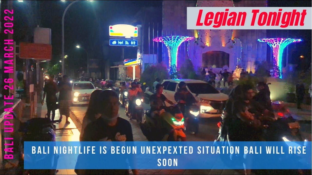 Bali Nightlife 2022 || Latest Situation in Legian On Saturday Night || Vidio no discription