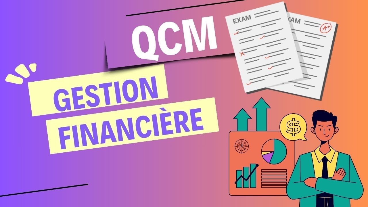20 QCM de Gestion Financière [ corrigés ]