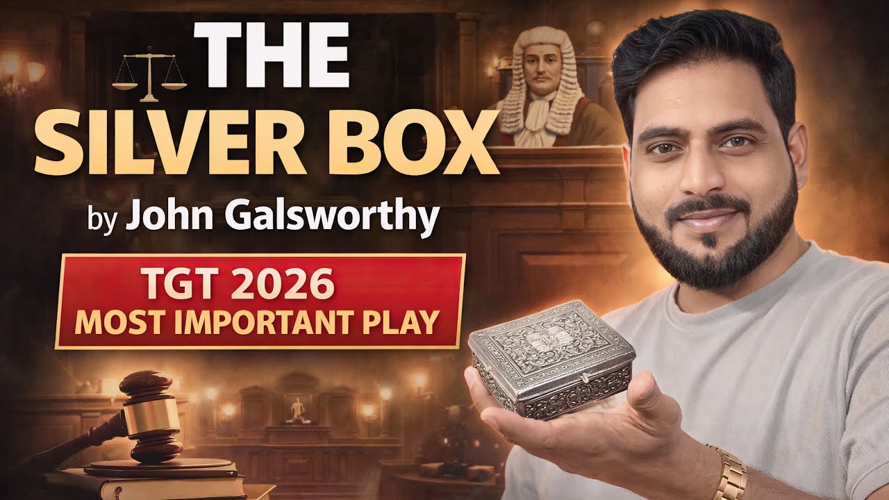 One Silver Box, Two Destinies हिंदी में | Amit Sir Explains John Galsworthy’s Classic #pgt #tgt2026