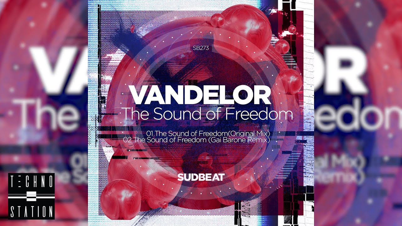 Vandelor - The Sound of Freedom Gai Barone Remix