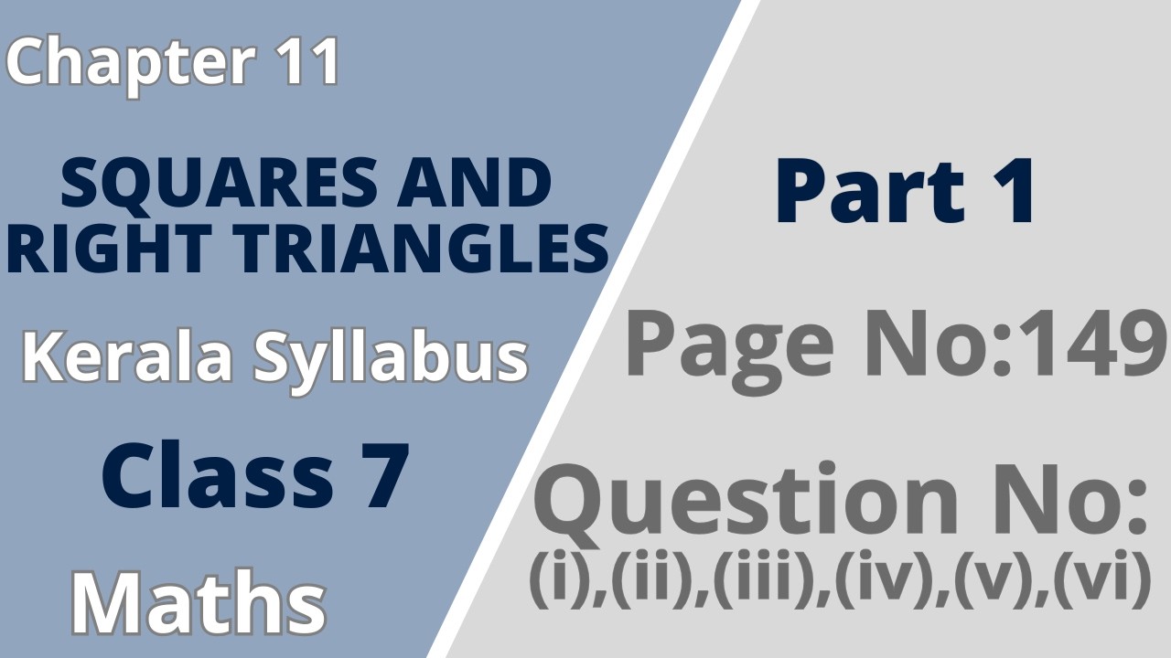 Class 7| Maths | Chapter 11 | Squares and Right Triangles | PageNo: 149 | KeralaSyllabus |Part 1