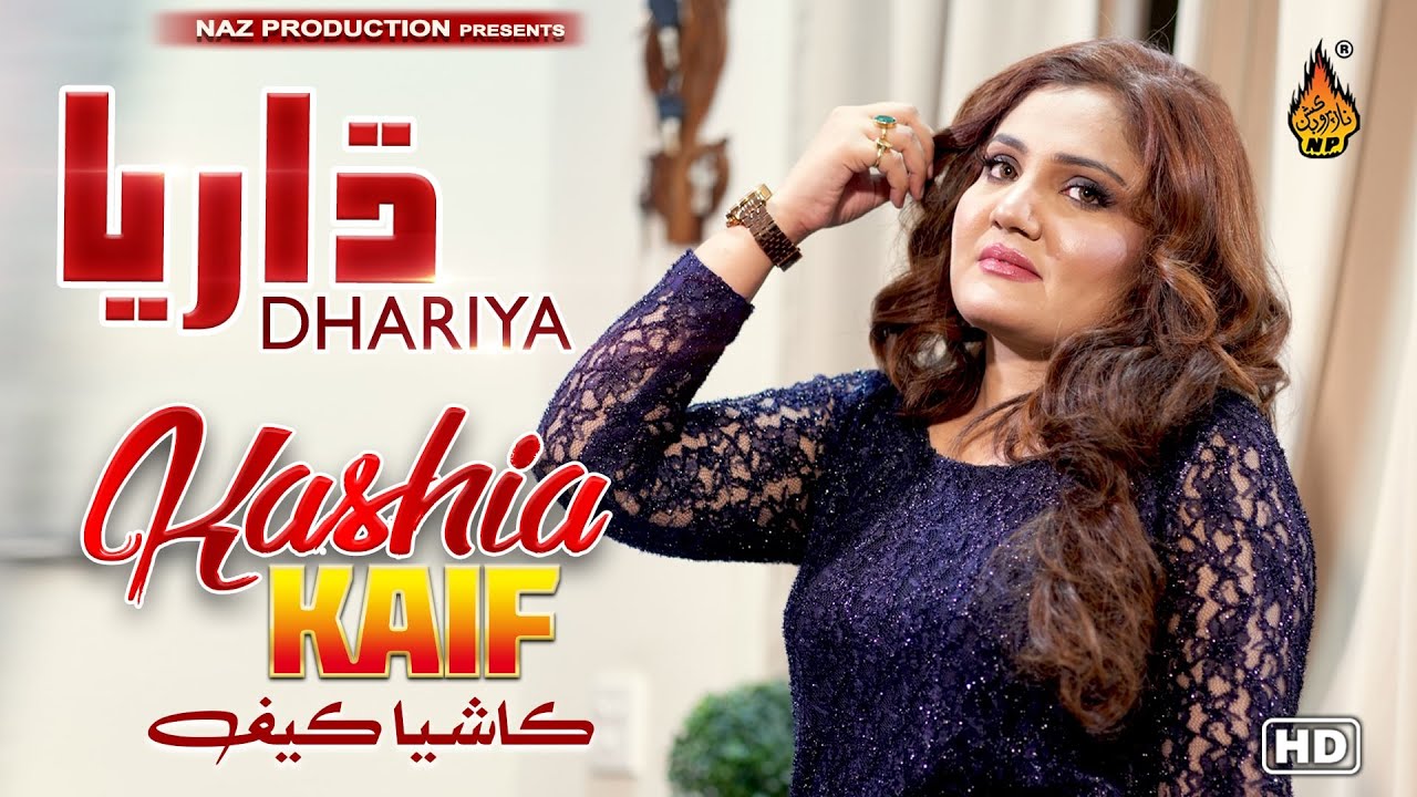 Dhariya | Kashia Kaif | New Album 2023 | Naz Production