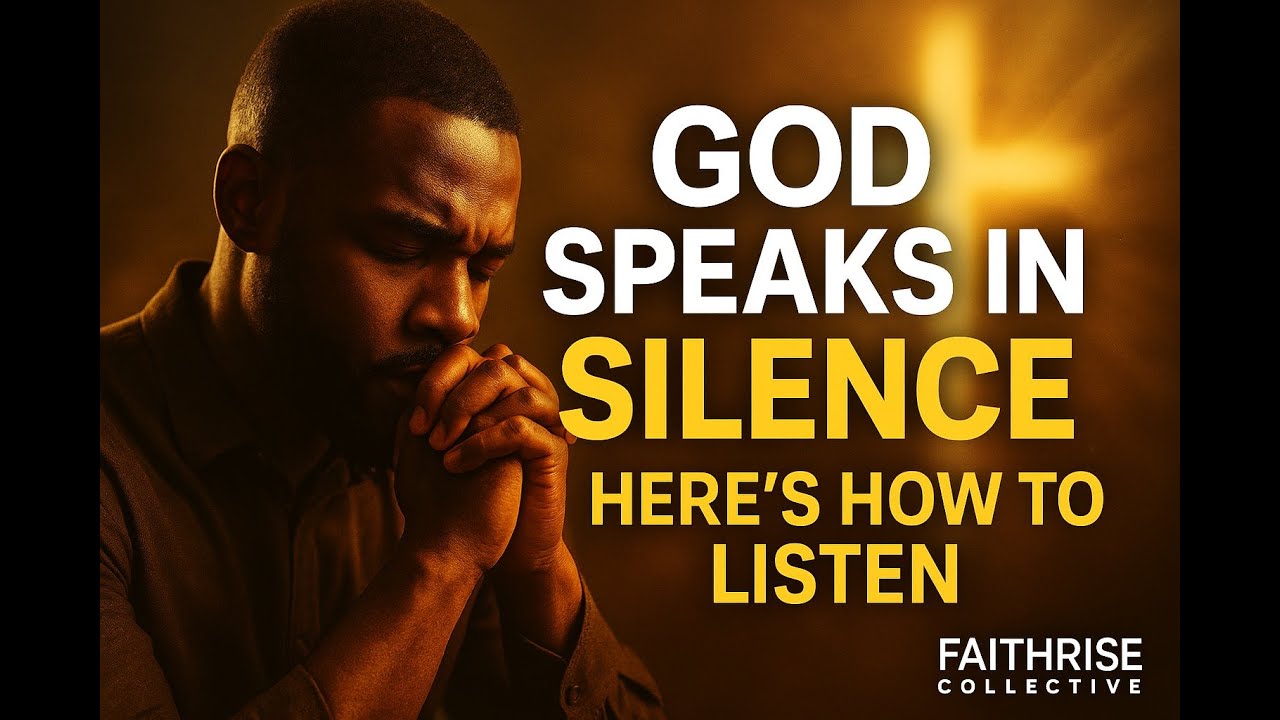 God Speaks in Silence &ndash; Here&rsquo;s How to Listen