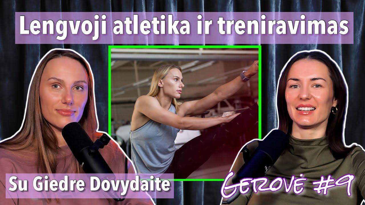 Lengvoji atletika ir jaunųjų atletų treniravimas su Giedre Dovydaite! Gerovė #9