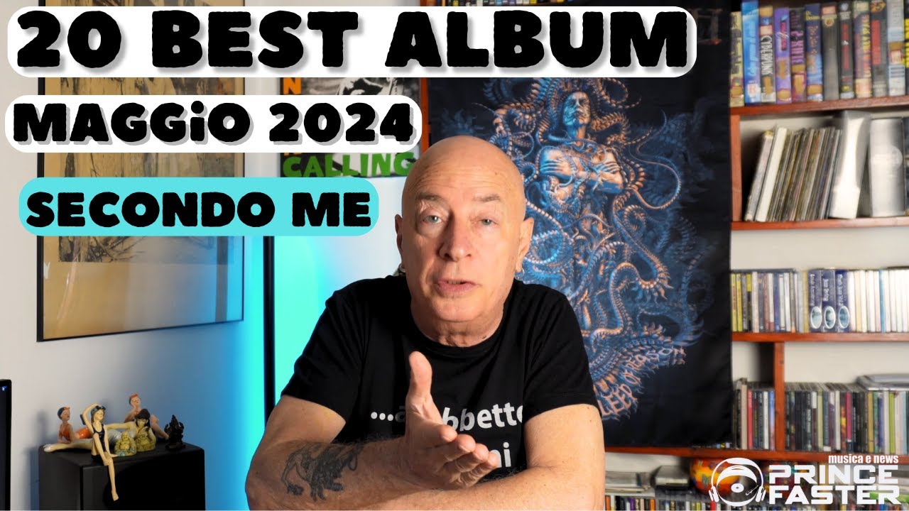 20 MIGLIORI DISCHI MAGGIO 2024, secondo me. Buon non ascolto.