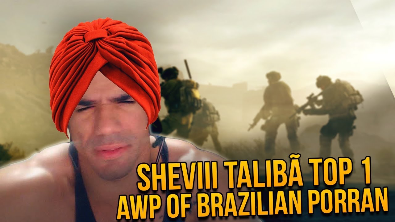 SHEVIII TALIBÃ TOP 1 AWP OF BRAZILIAN PORRAN