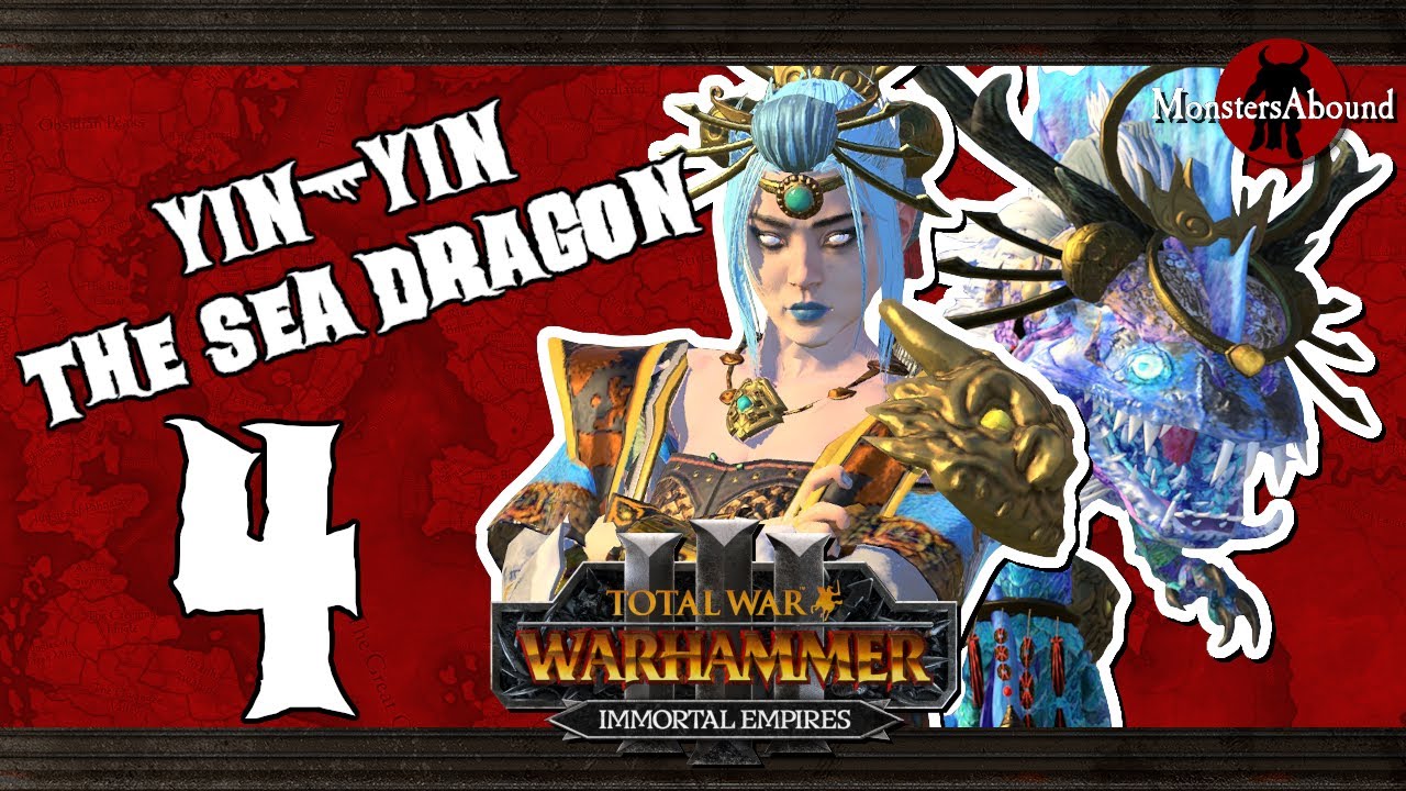 Yin-Yin the Sea Dragon - Total War: Warhammer 3 Immortal Empires #4