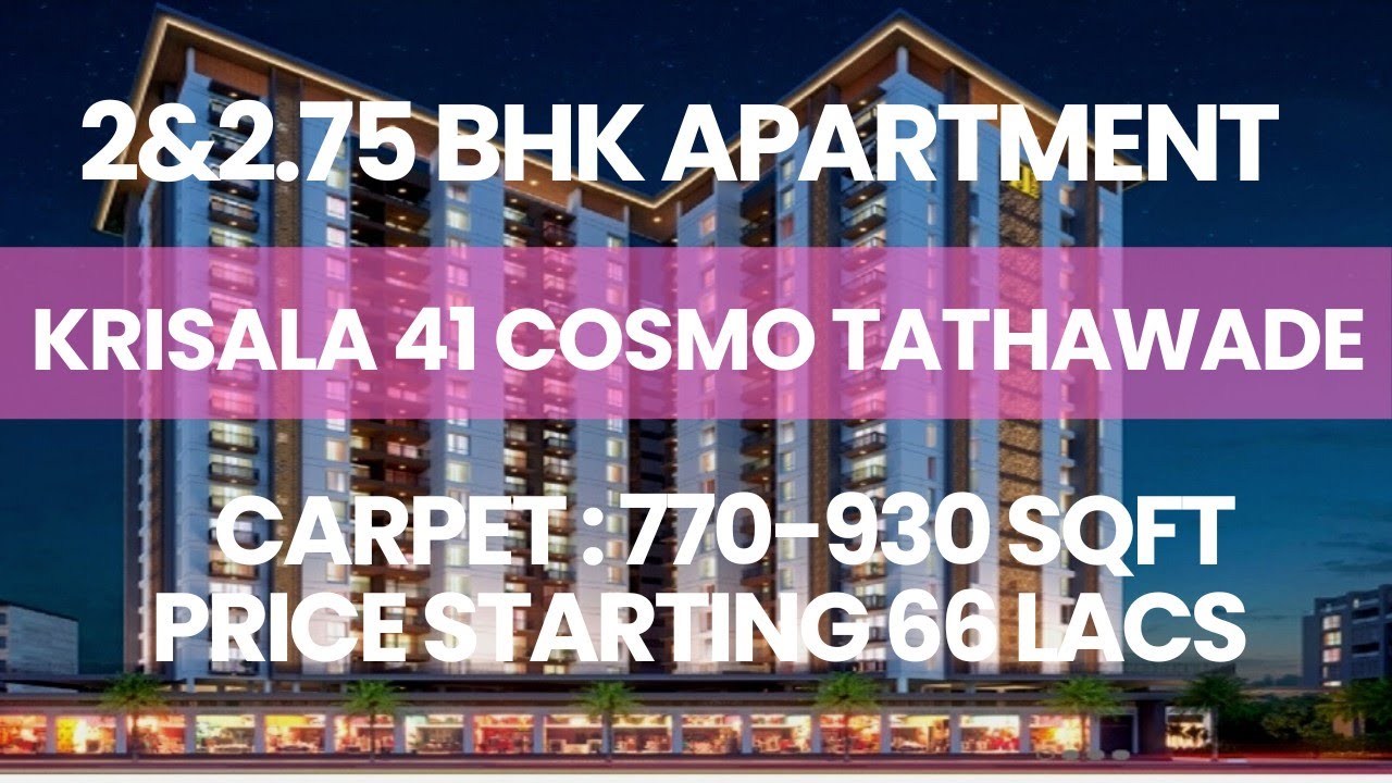 krisala 41cosmo | krisala developer | tathawade pune | project over view | sample flat tour