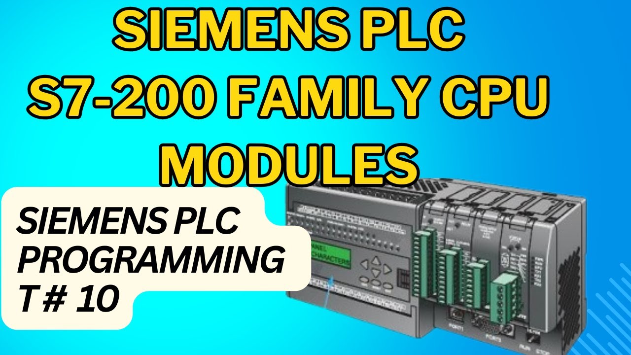 Siemens PLC S7-200 Family CPU Modules & Sensor Actuators @Tech Reveals
