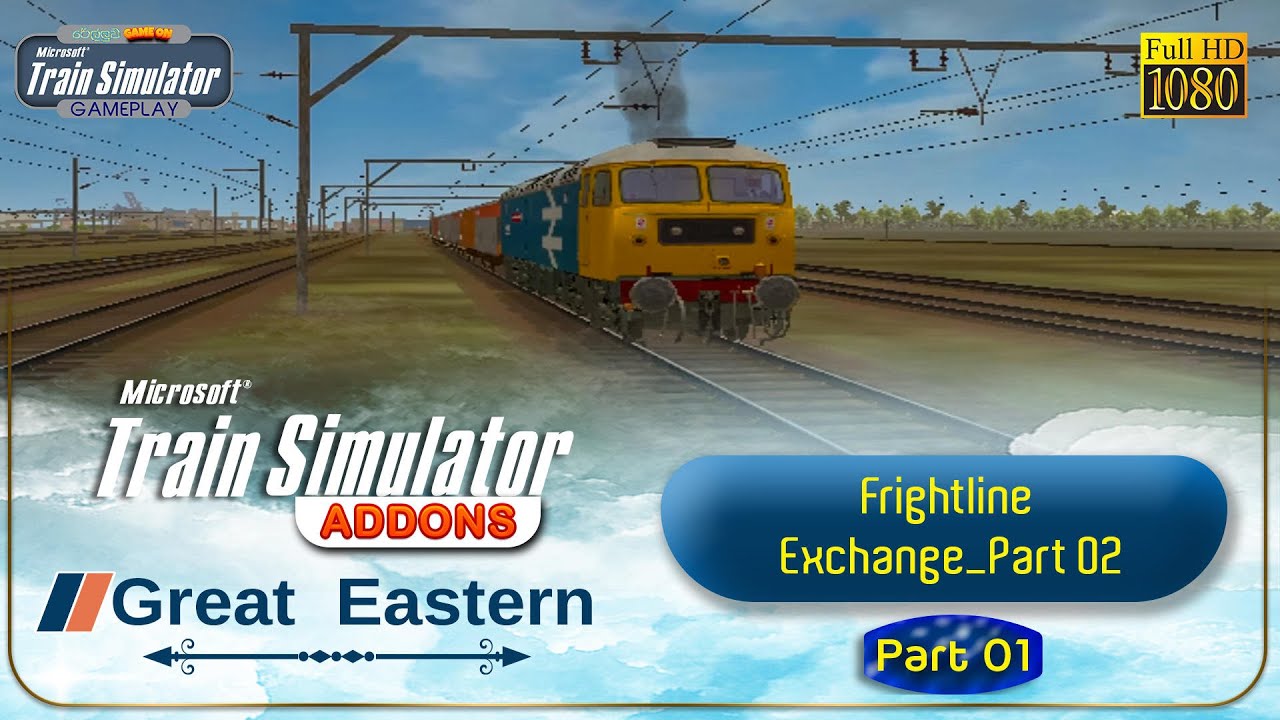 Railluwa Game On_Railluwa Game On_MSTS-Addons-GE_09_Frightline Exchange_P2_P1