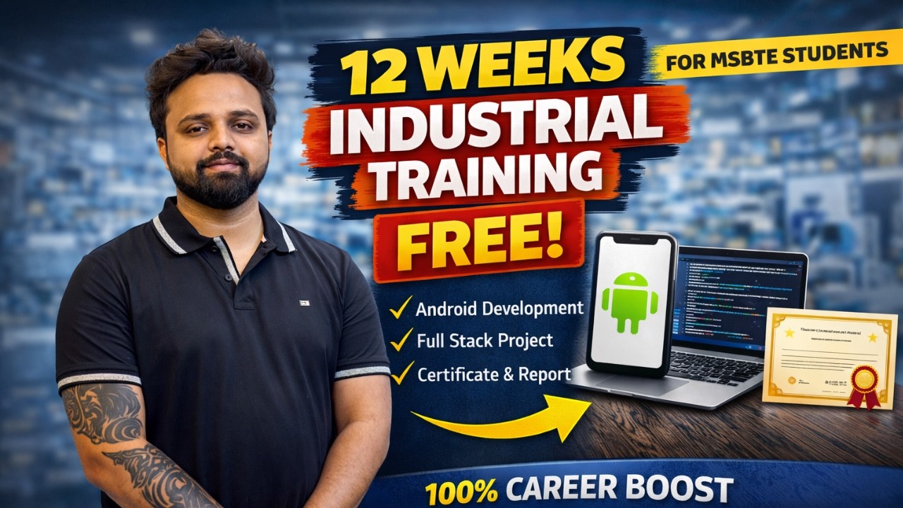 MSBTE's 12 Weeks Industrial Training Explained | All Your Doubts | Free Internships for Diploma