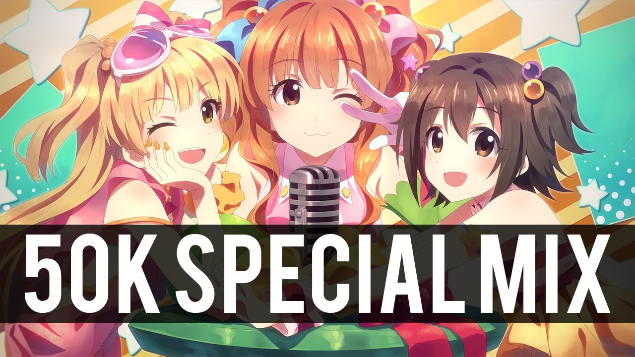 ★ 50k Special Thanks! Nightcore Mix ★【HD】