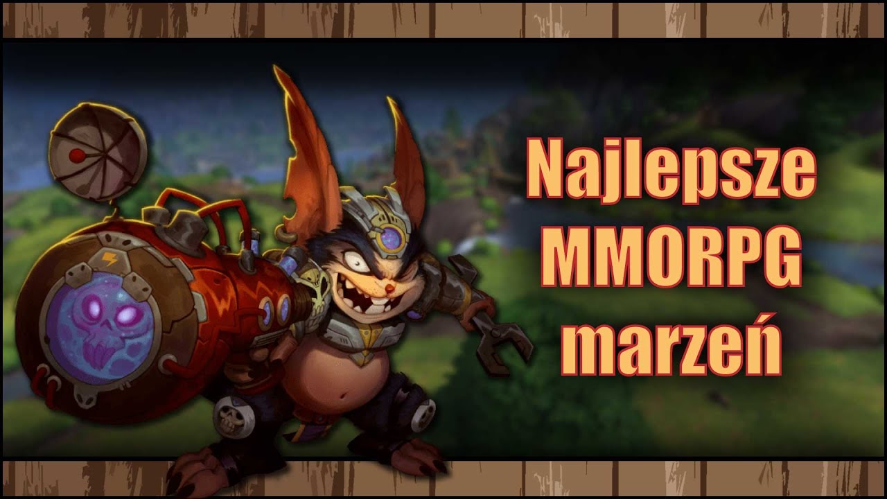 Najlepsze MMORPG, jakie mógłbym sobie wymarzyć