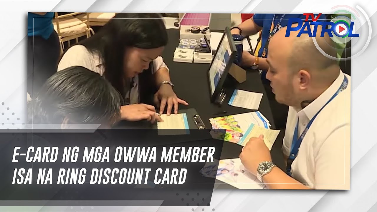 E-card ng mga OWWA member isa na ring discount card | TV Patrol
