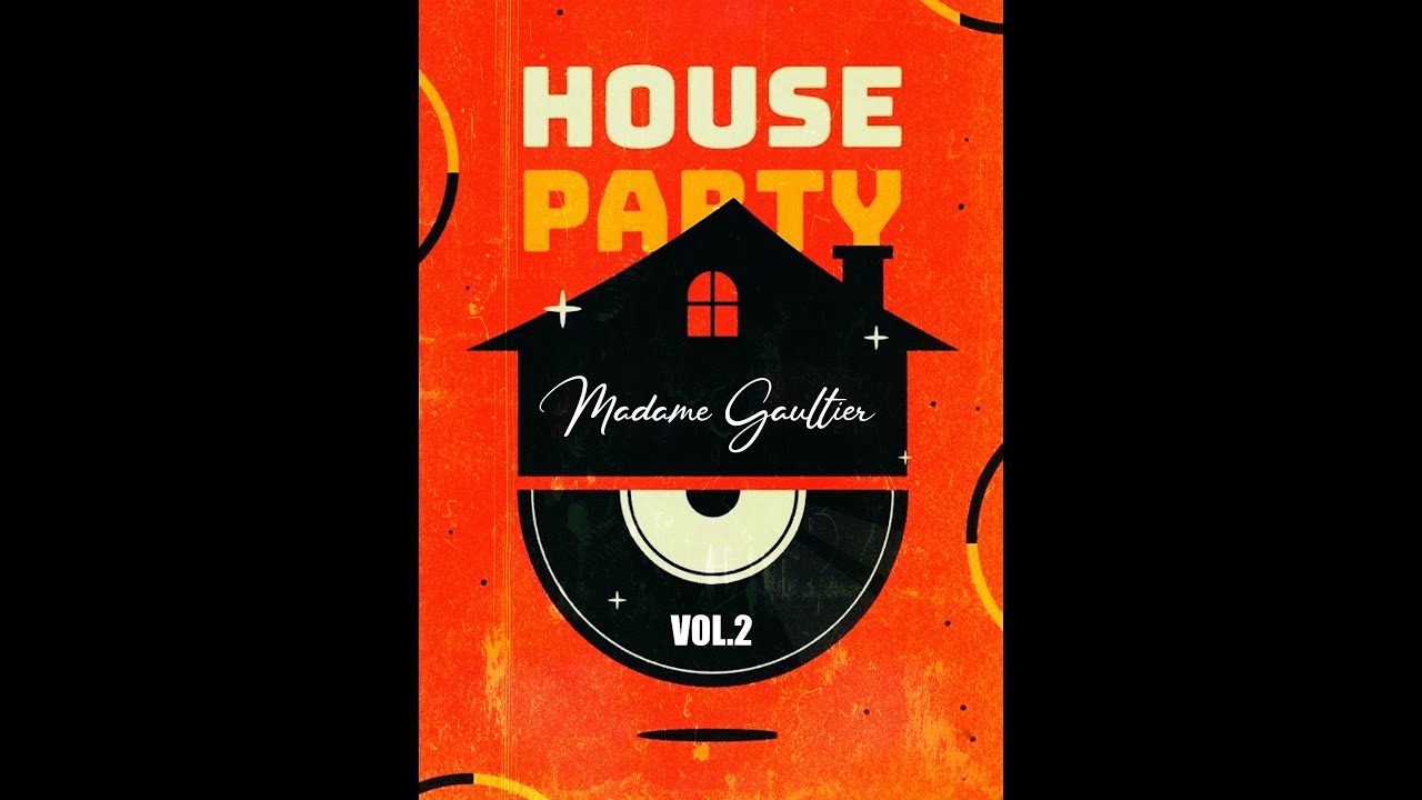 House Party Vol 2 by Mme Gaultier