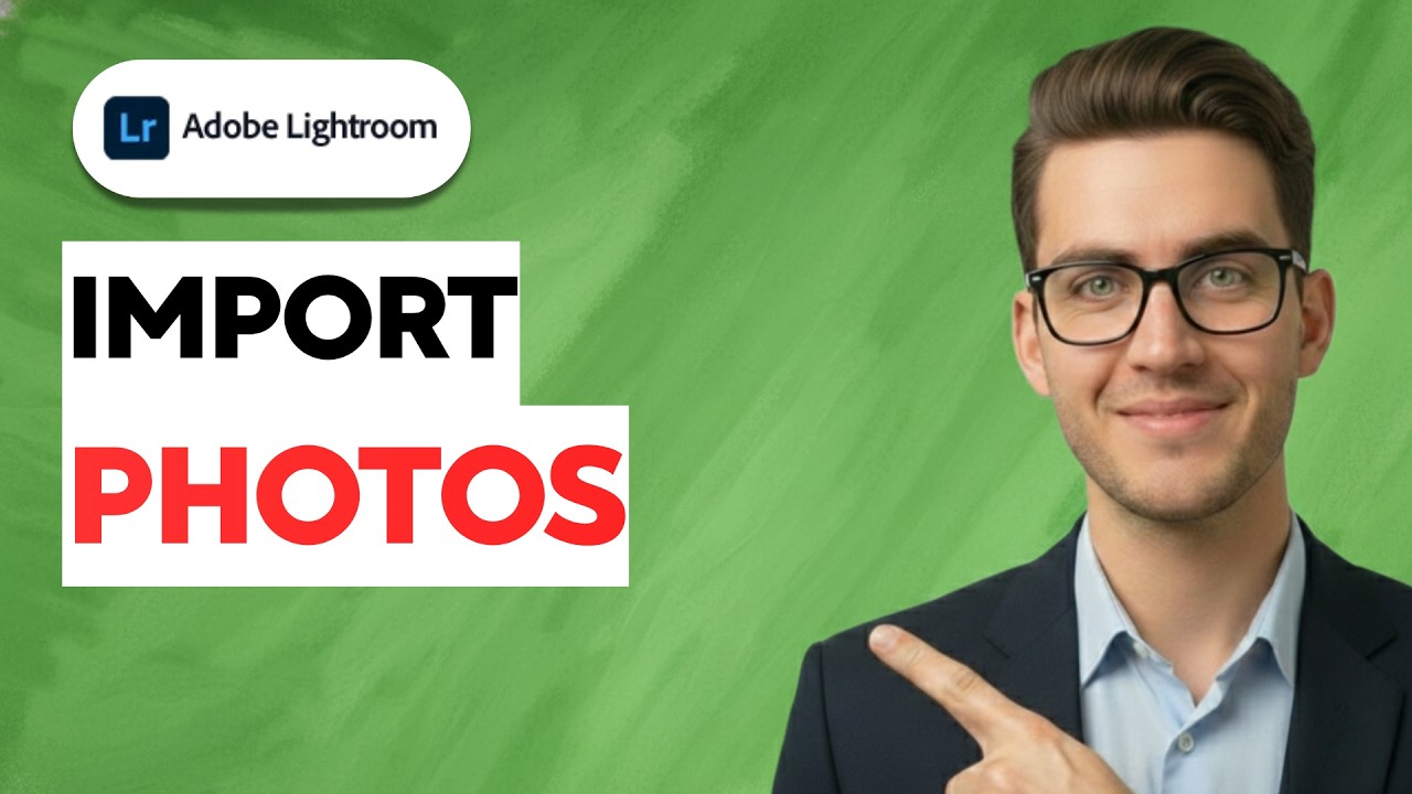 How to Import Photos into Lightroom [2026 Full Guide]