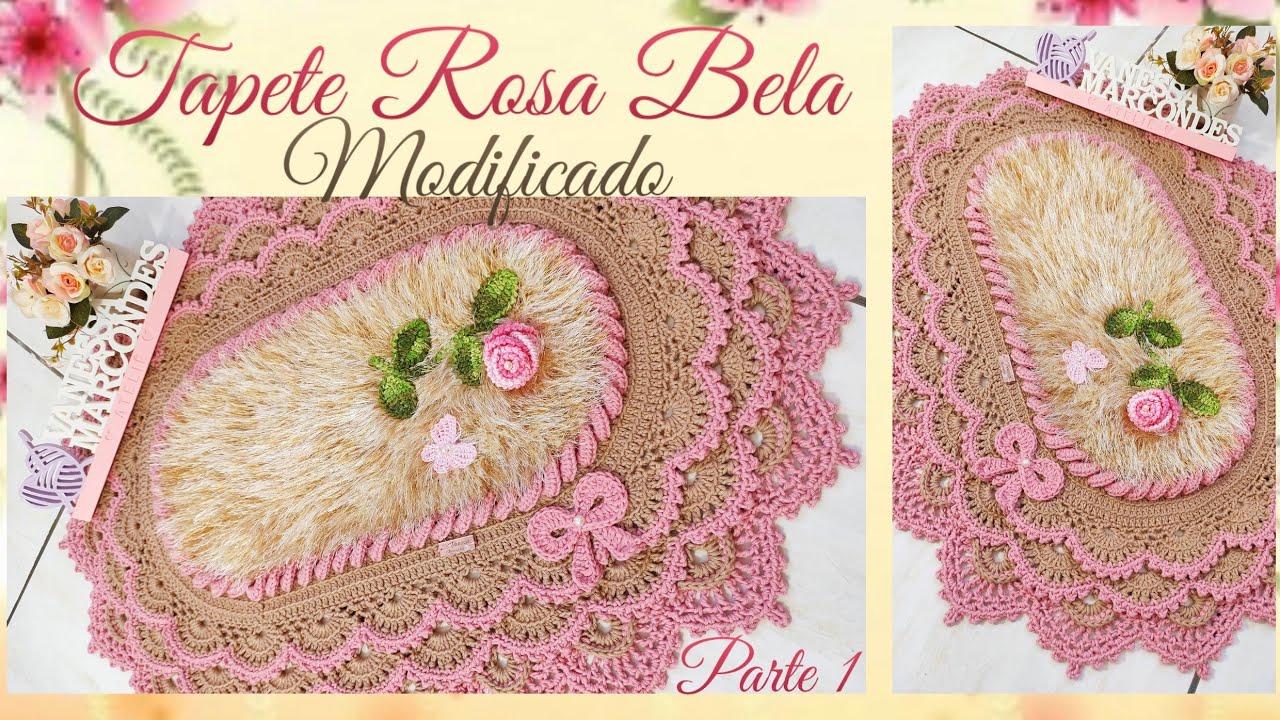 🌷 Tapete Rosa Bela 1/2 ( NOVA VERSÃO) Por Vanessa Marcondes