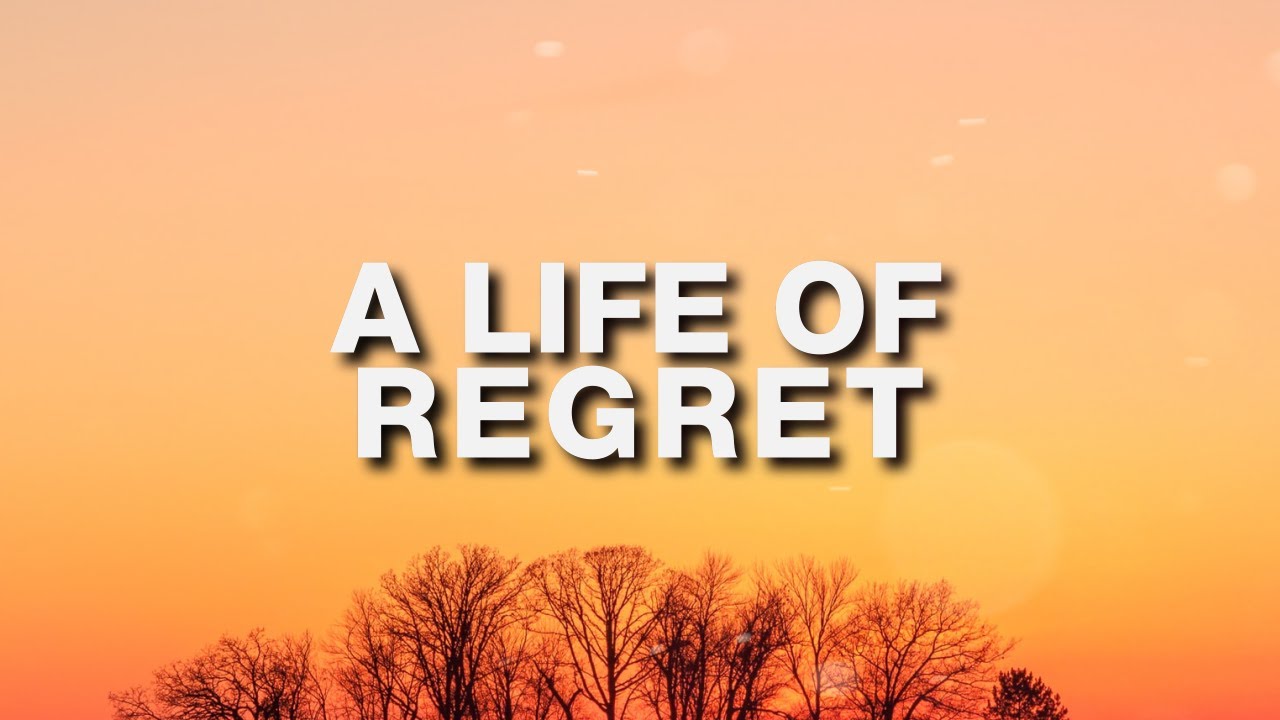 Don't Live A Life of Regret - Inspirational Story To MOTIVATE You