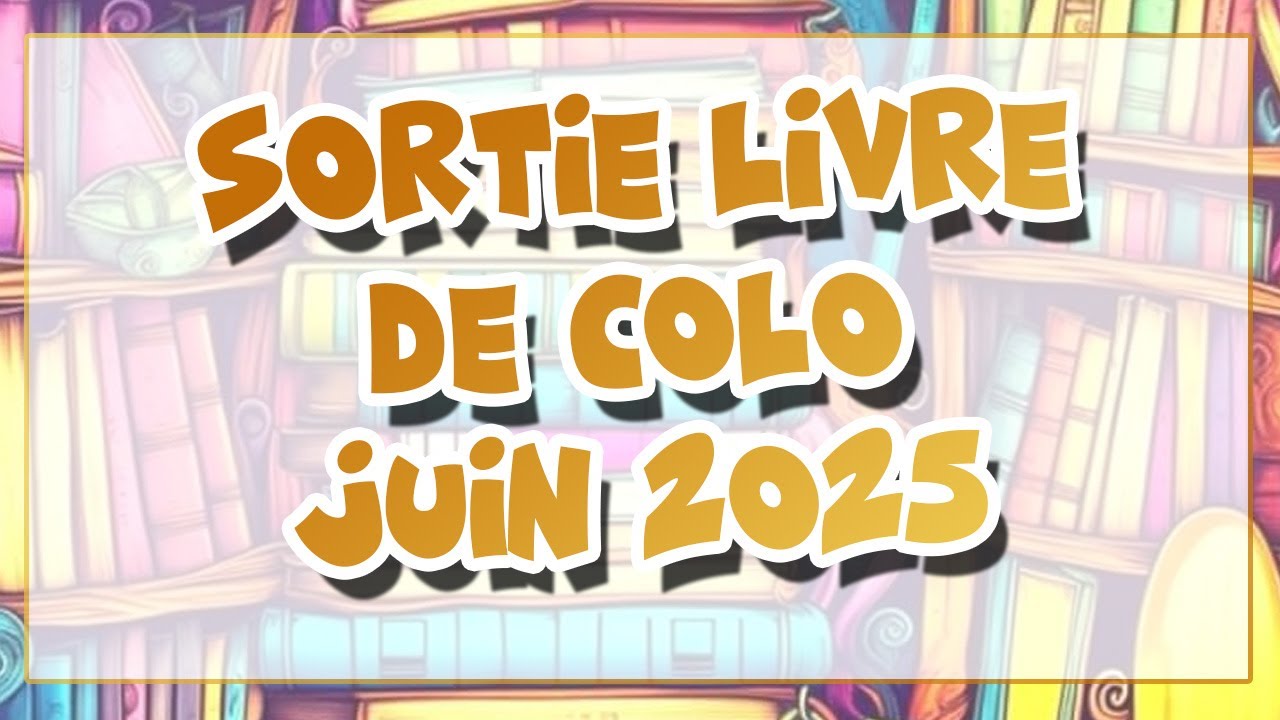 Sortie livre de coloriage pour le mois de Juin 2025