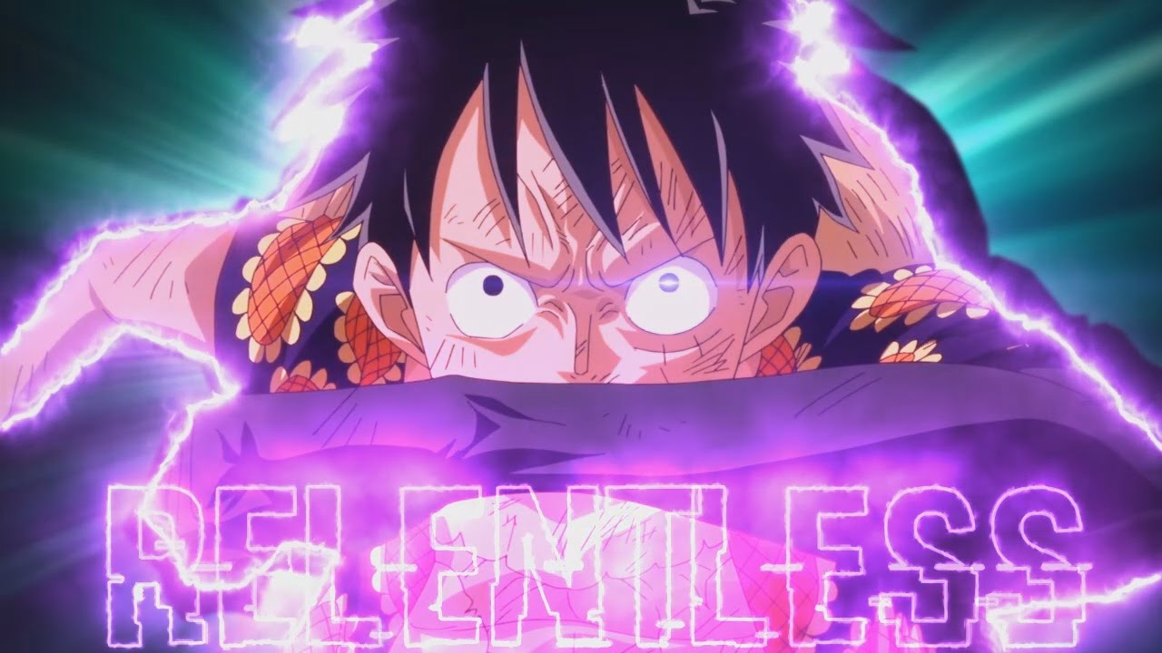 One Piece [ A M V ] Relentless