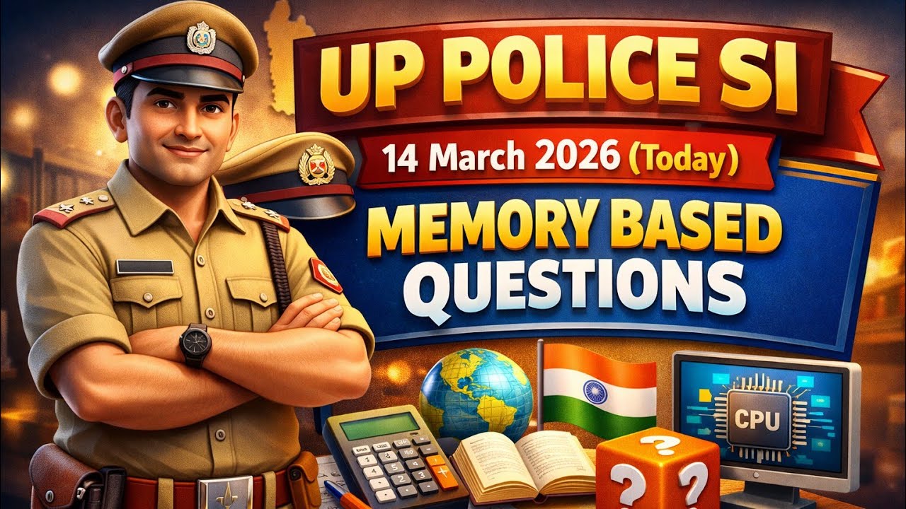 Part-02 UP Police SI 14 March 2026 Paper 🔥 | Today Memory Based Questions | UPSI Exam Analysis