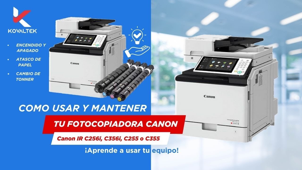 Cómo Usar y Mantener Tu Fotocopiadora Canon IR C256i, C356i, C255 o C355