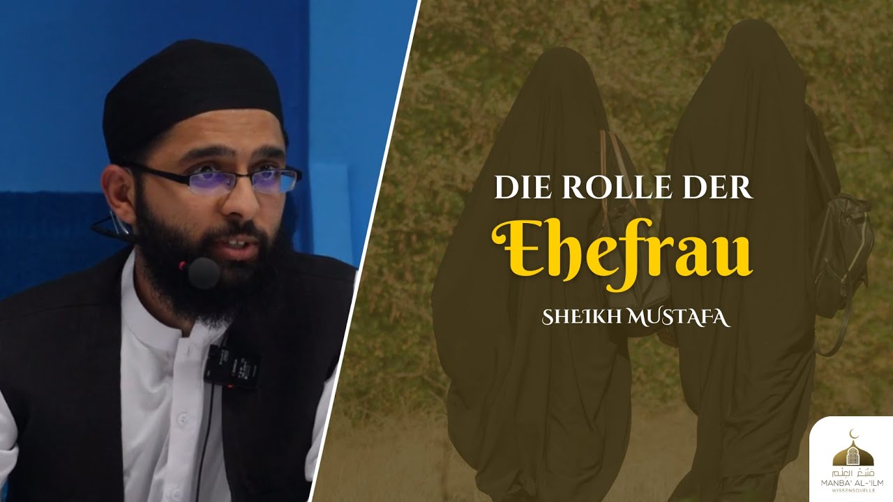 Die Rolle der Ehefrau - Sheikh Mustafa