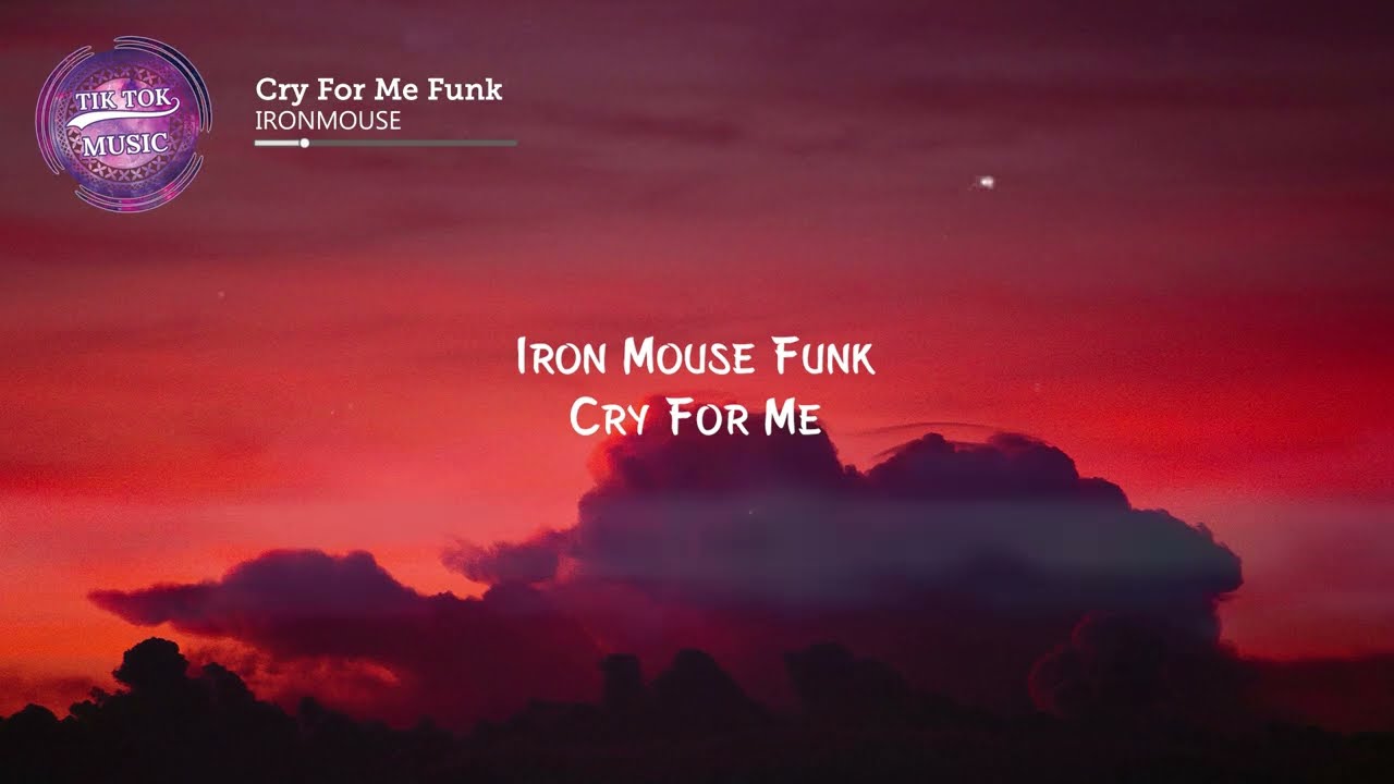 IRONMOUSE FUNK - Cry For Me phonk (Full Version) Tiktok
