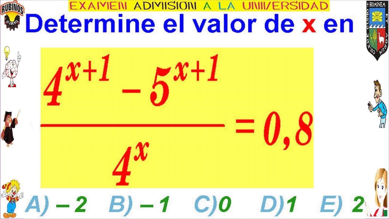 EXAMEN AGRARIA ECUACIÓN EXPONENCIAL RESUELTA SOLUCIONARIO DEL EXAMEN ADMISIÓN UNIVERSIDAD LA MOLINA