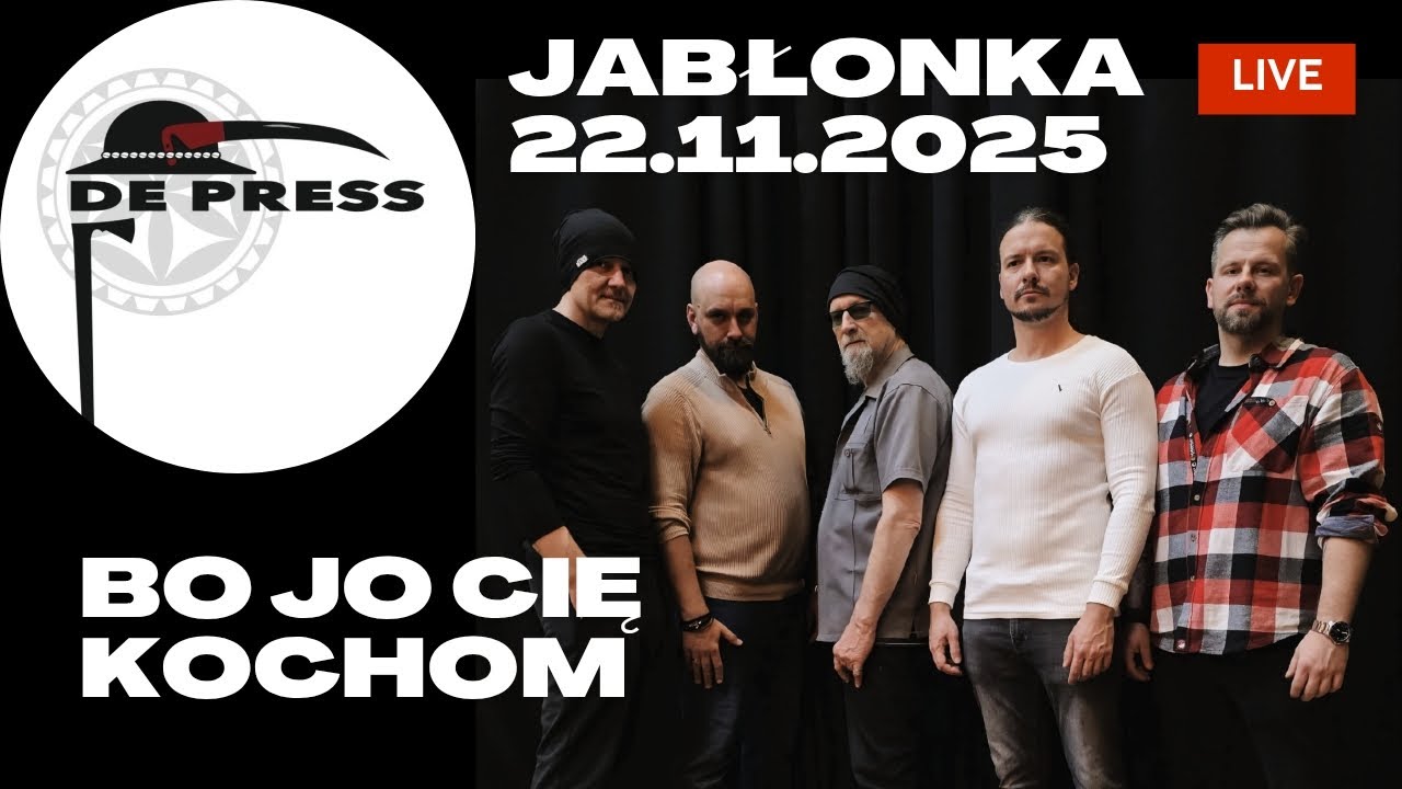 De Press - Bo Jo Cie Kochom LIVE
