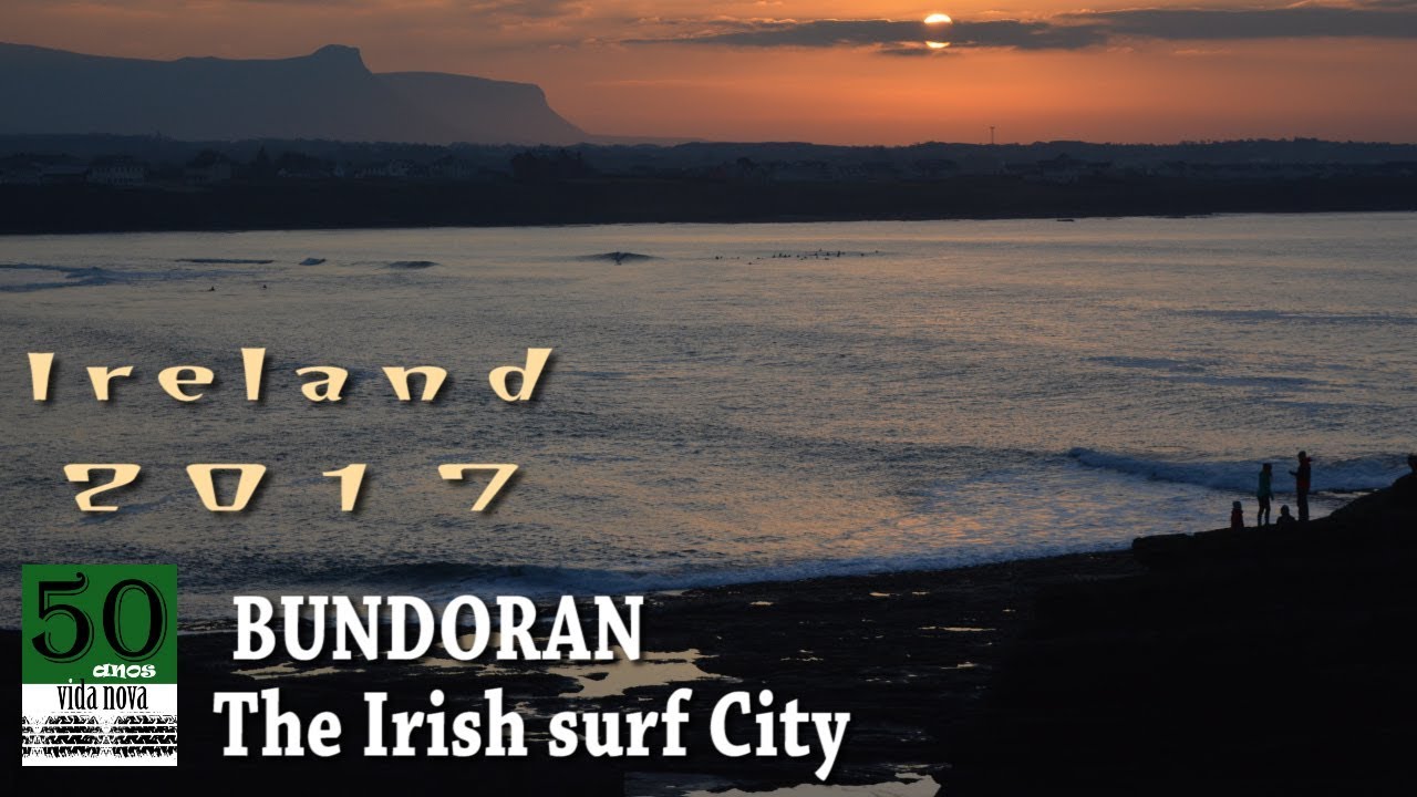 Bundoran - Capital do Surf na Irlanda / Capítulo 10 Parte 3