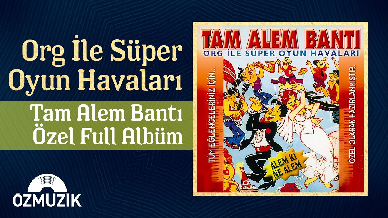 Org İle Süper Oyun Havaları - Tam Alem Bantı (Full Album)