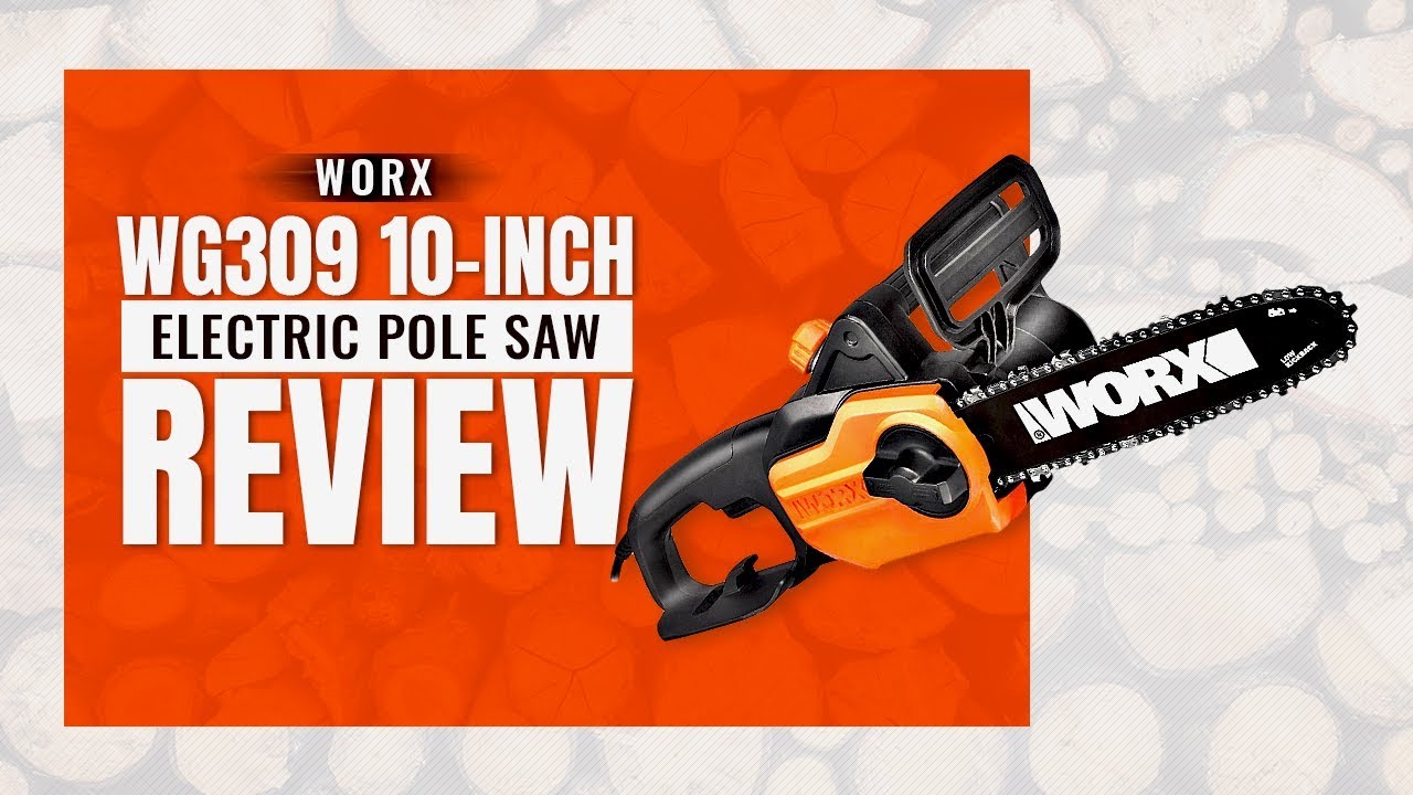 Best Pole Saw | WORX WG309 Review : No Sales Pitch! The Truth Only!  (Reviews 2022)