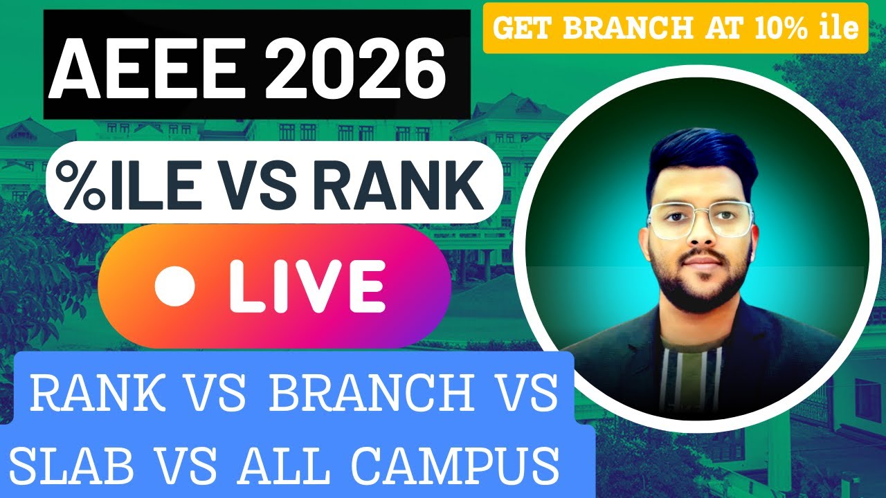 AEEE 2026 Live Percentile Vs Rank Vs Branch vs Slab Vs Campus | Ask Live Anything #Aeee2026 #result
