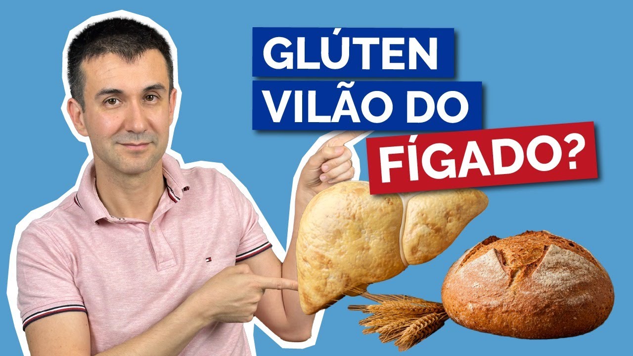 Glúten causa gordura no fígado?