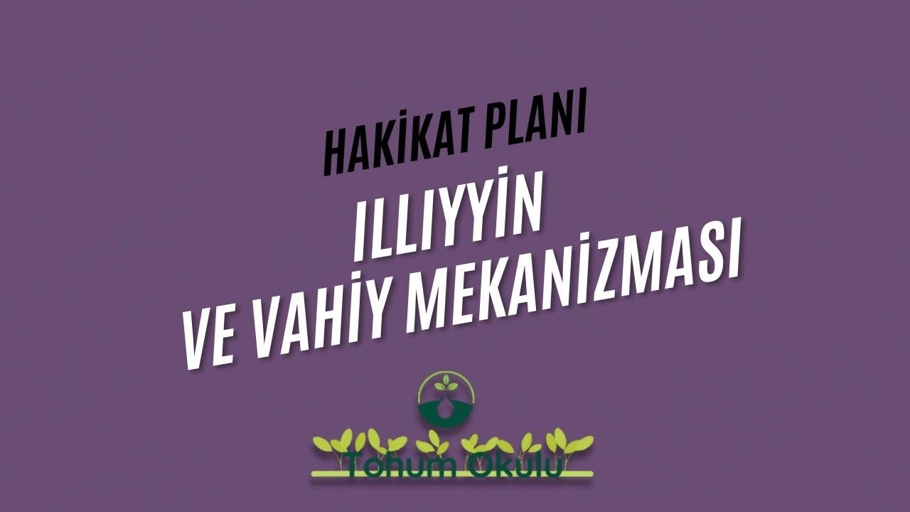 CY 031 | Illıyyin ve Vahiy Mekanizması