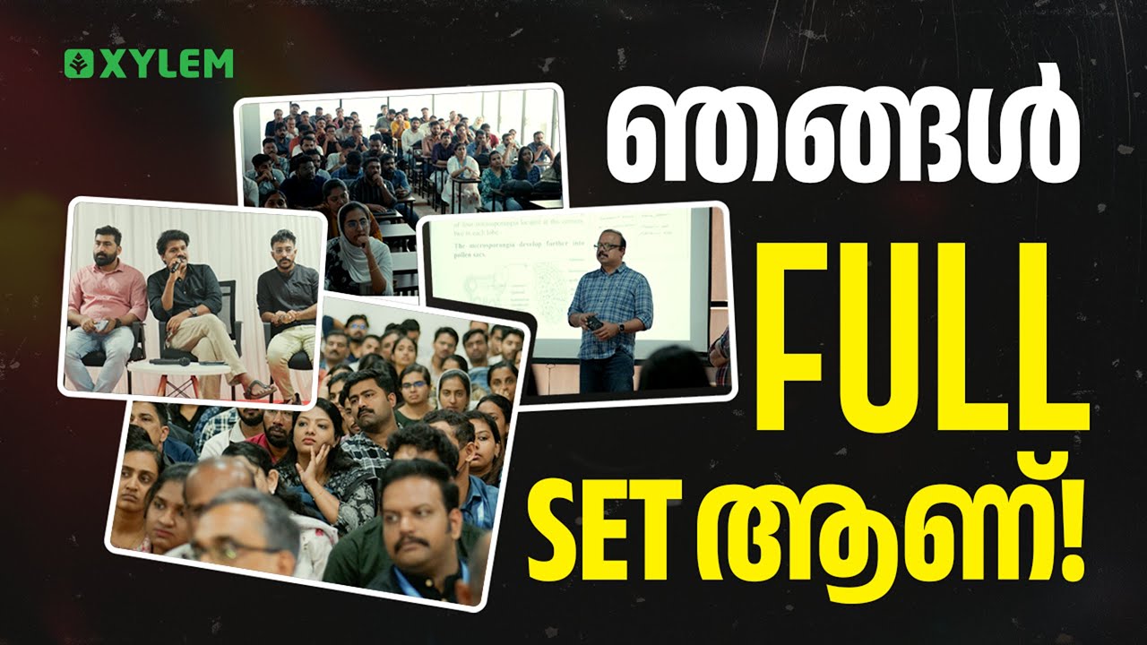 ഞങ്ങൾ Full Set ആണ്! | Xylem Plus Two