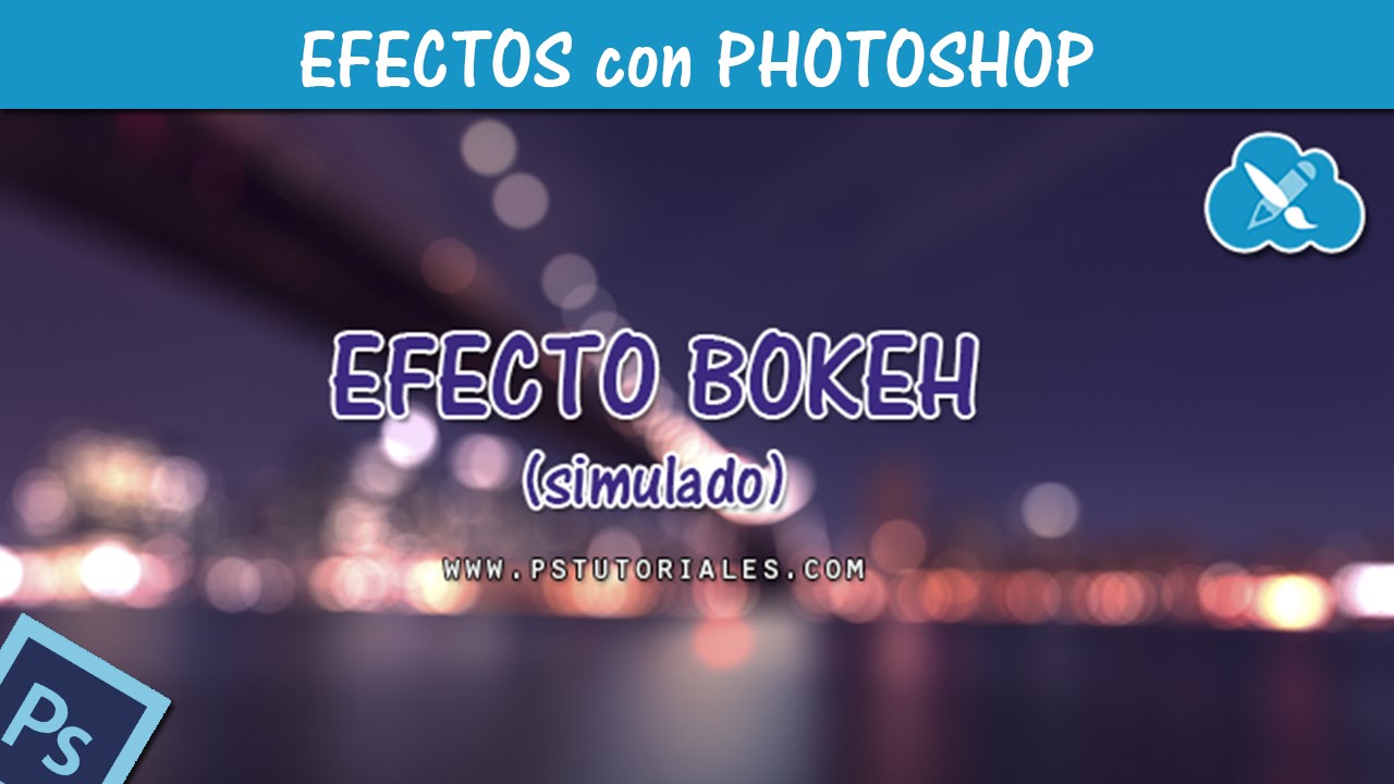 Efecto Bokeh (simulado) con Photoshop