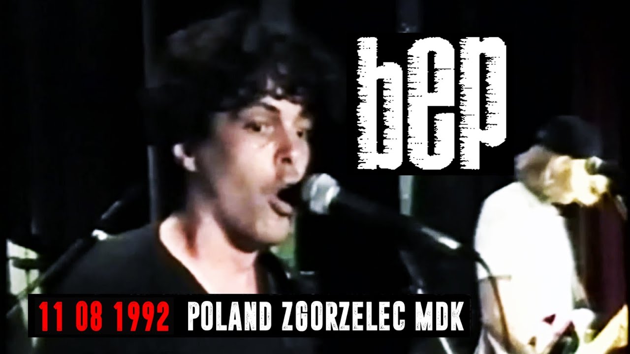 BEP - full show (live Poland, Zgorzelec, MDK 11-08-1992)
