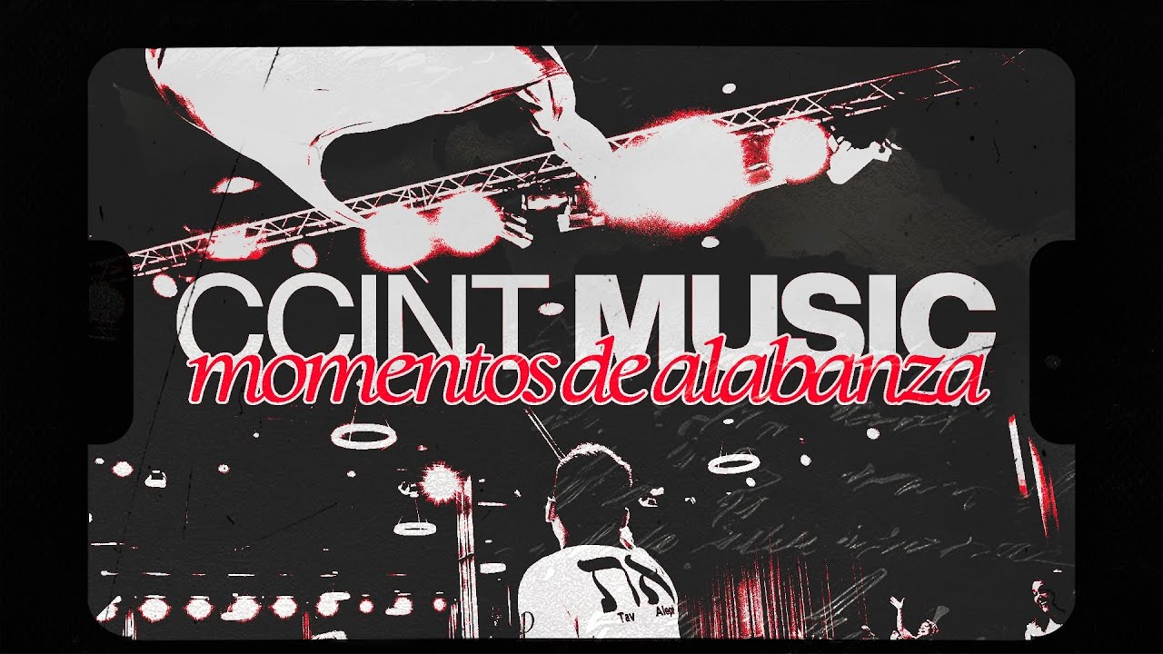 Alabanza y Adoración En Vivo @ccintmusic