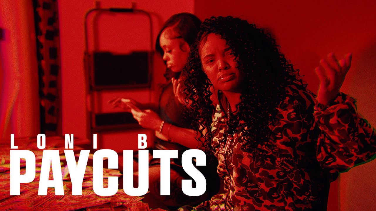 Loni B - Paycuts (Official Video)