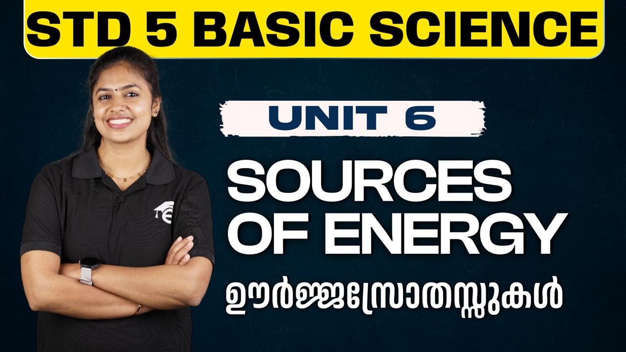 STD 5 Basic Science | 6 - Source of Energy | Urja Srothasugal | Eduport
