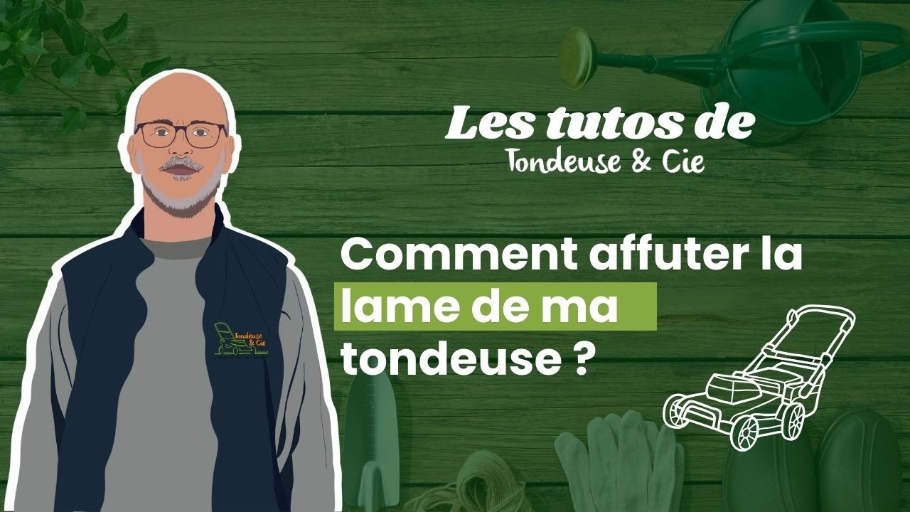 Comment affûter une lame de tondeuse thermique ?