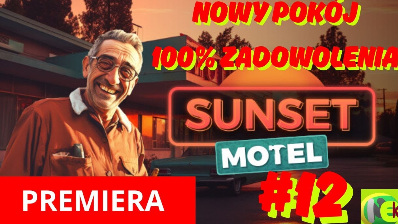 NOWY POK&Oacute;J | 100% ZADOWOLENIA  | SUNSET MOTEL #12 #gameplay #gaming #games #letsplay #steam